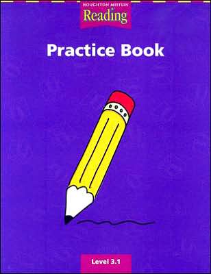 Houghton Mifflin Reading: The Nation's Choice: Practice Book (consumable) Grade 3.1