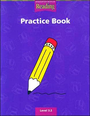 Houghton Mifflin Reading: The Nation's Choice: Practice Book (consumable) Grade 3.2