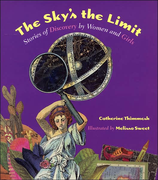 The Sky's the Limit: Stories of Discovery by Women and Girls