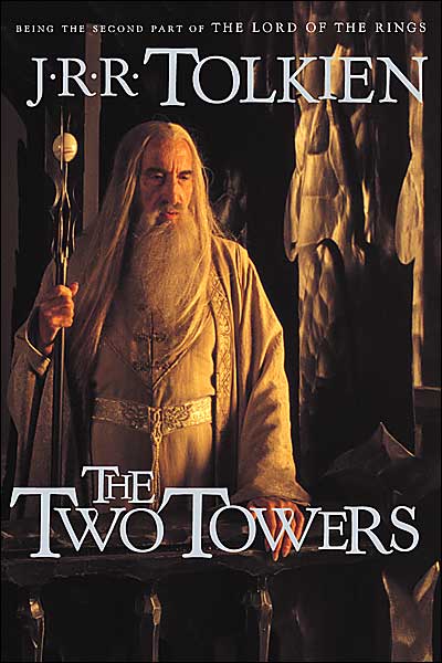 The Two Towers: Being the second part of The Lord of the Rings