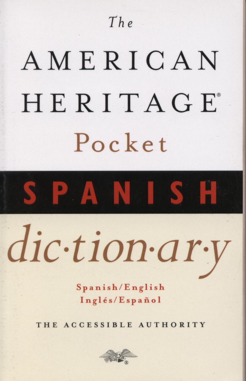 The American Heritage Pocket Spanish Dictionary: Spanish/English - English/Spanish