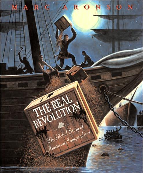 The Real Revolution: The Global Story of American Independence