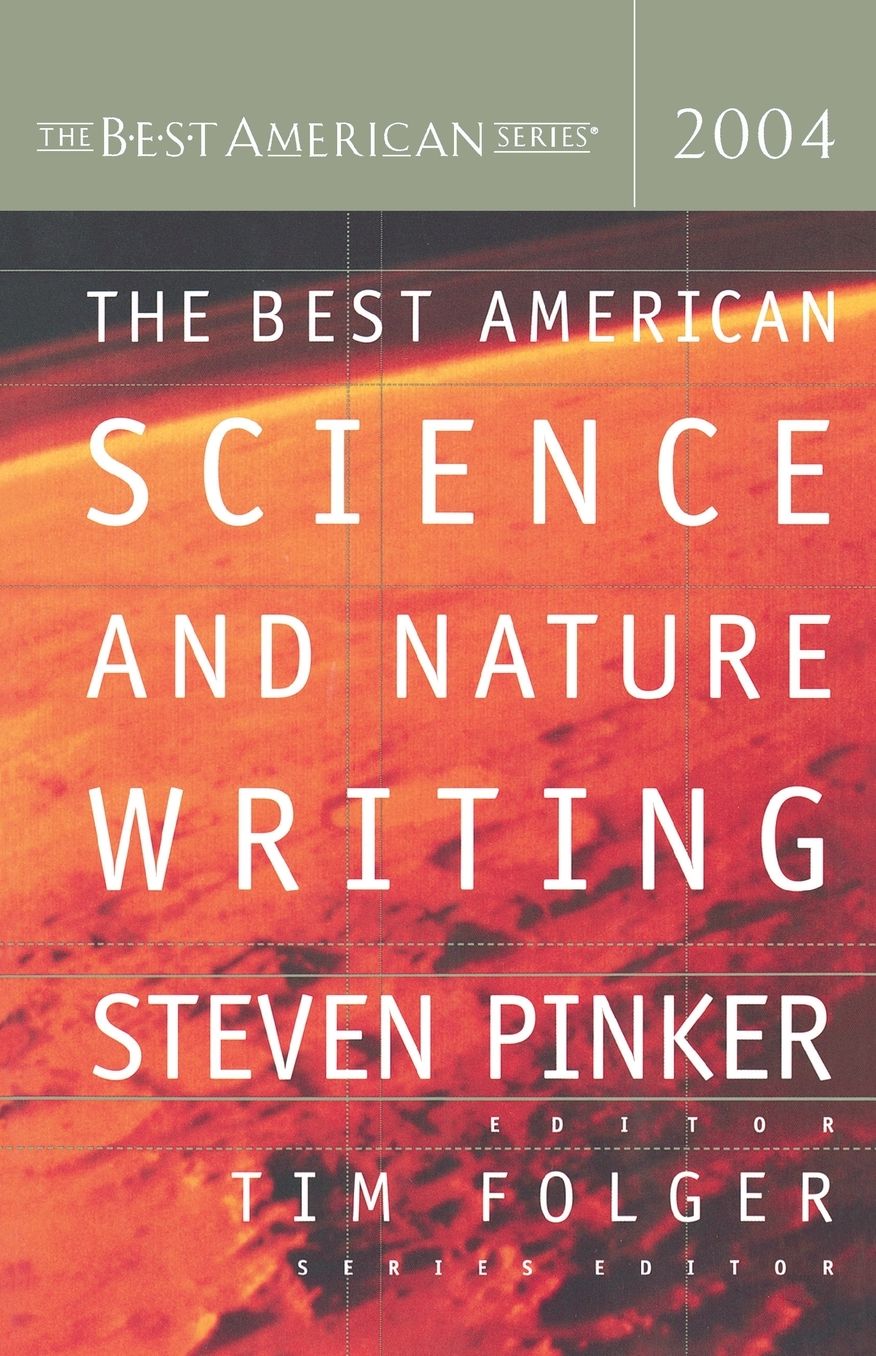 The Best American Science and Nature Writing 2004