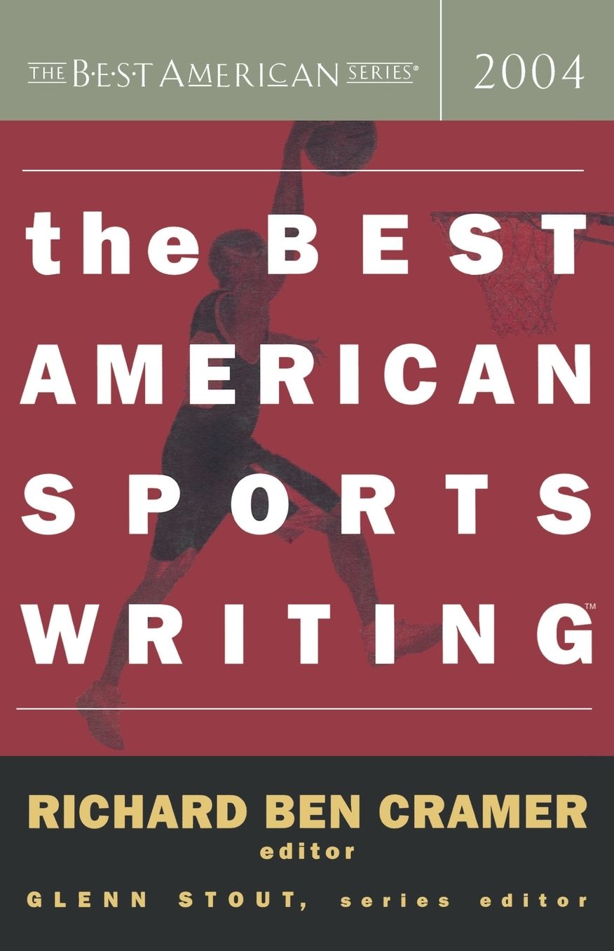 The Best American Sports Writing 2004