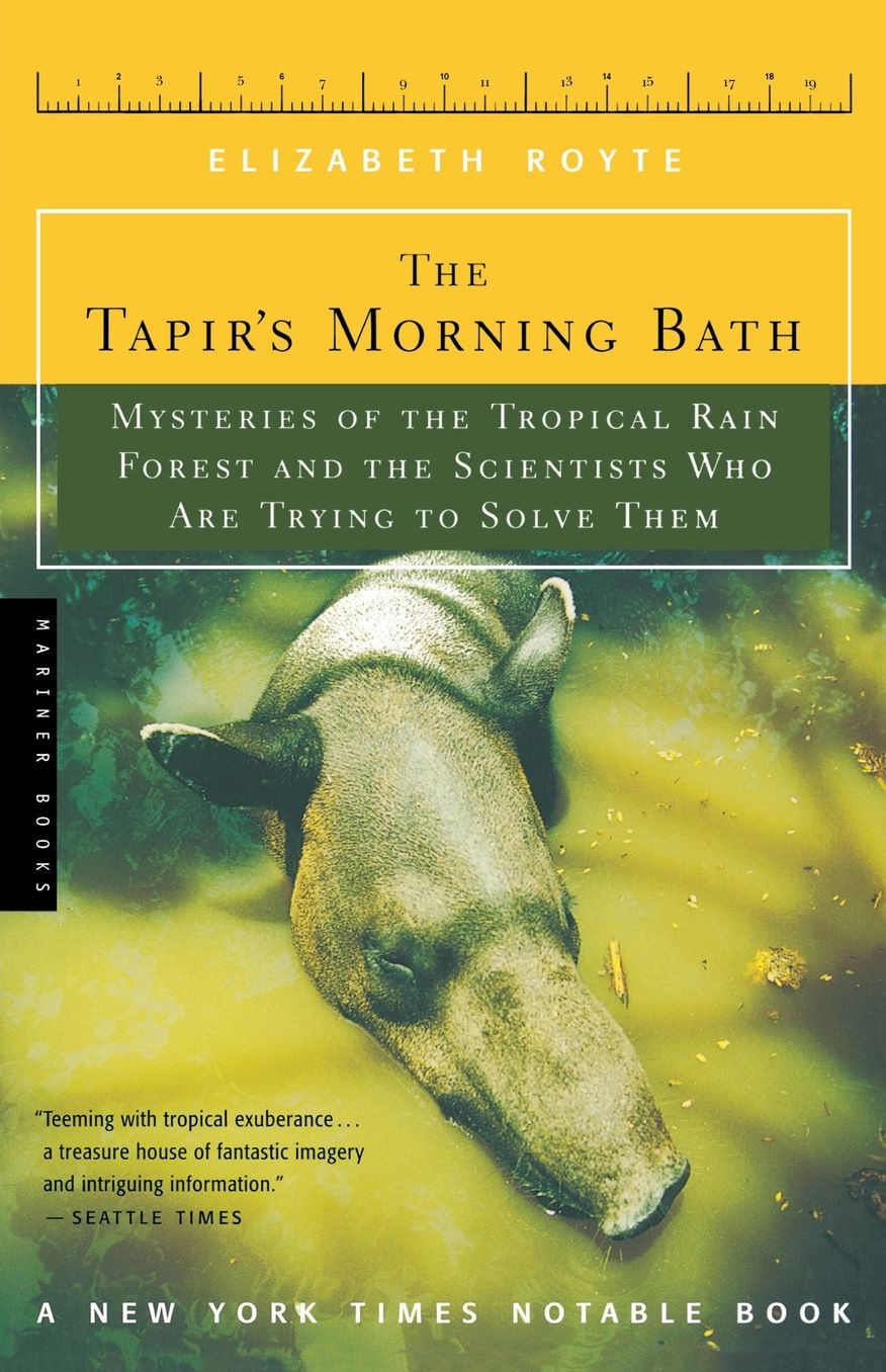 The Tapir's Morning Bath: Solving the Mysteries of the Tropical Rain Forest