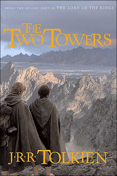The Two Towers: Being the second part of The Lord of the Rings