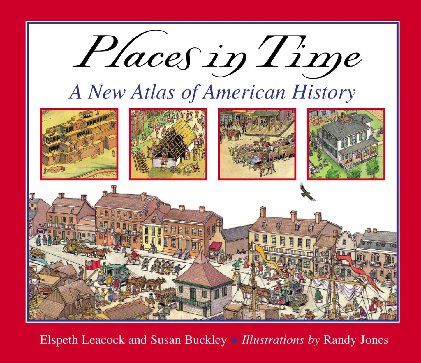 Places in Time: A New Atlas of American History