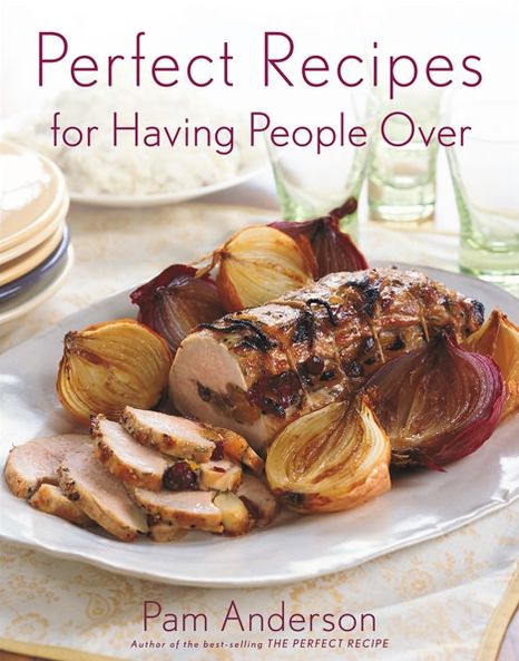Perfect Recipes for Having People Over