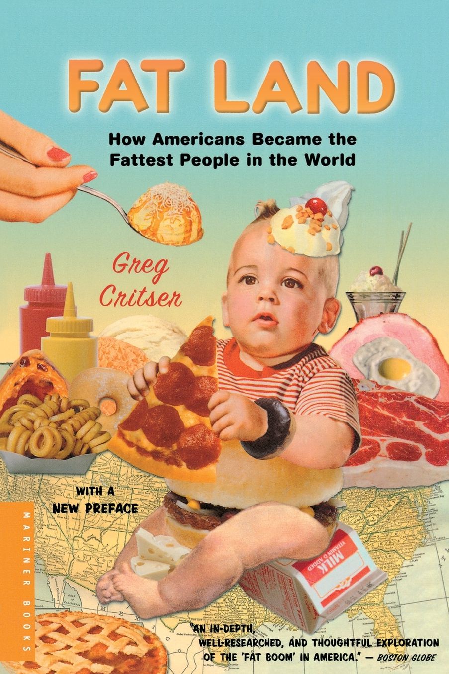 Fat Land: How Americans Became the Fattest People in the World