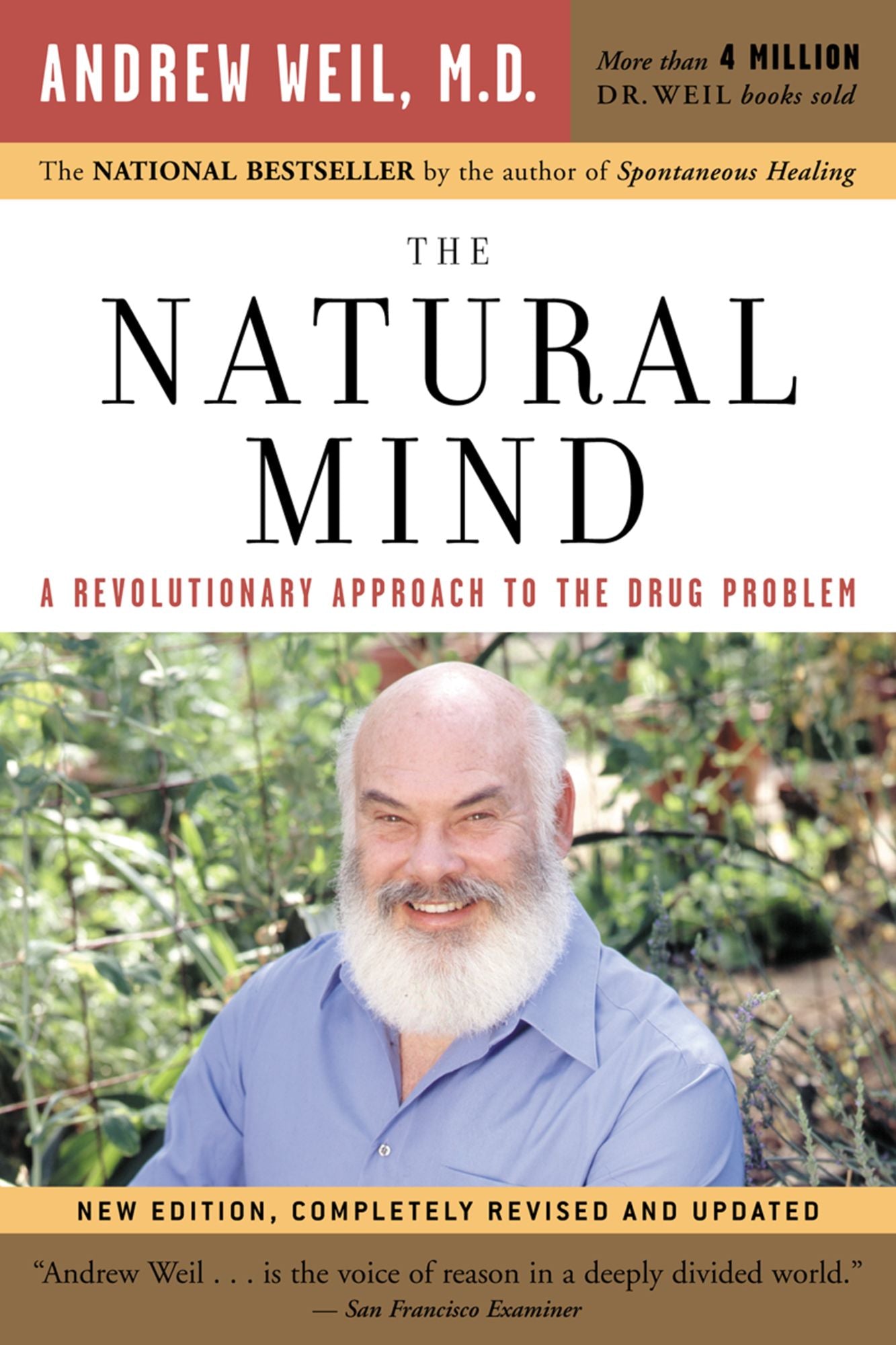 The Natural Mind: A Revolutionary Approach to the Drug Problem