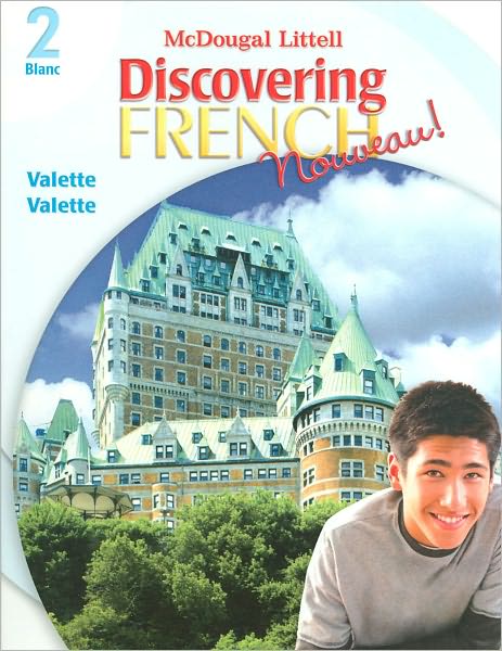 McDougal Littell Discovering French Nouveau: Student Edition Level 2 2007