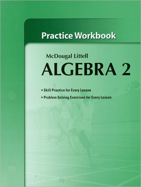 McDougal Littell High School Math: Practice Workbook Algebra 2