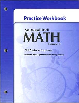 McDougal Littell Middle School Math: Practice Workbook Course 2