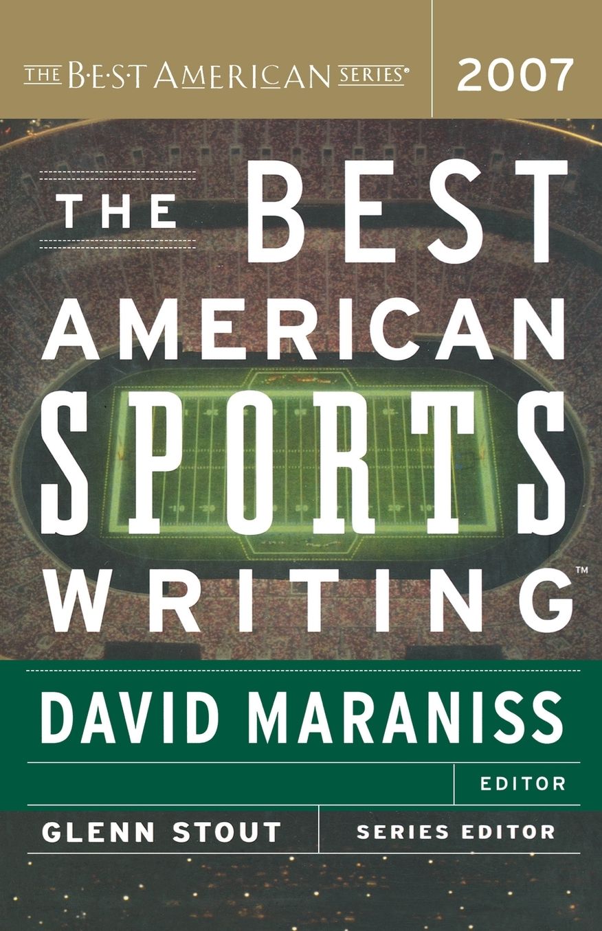 The Best American Sports Writing 2007