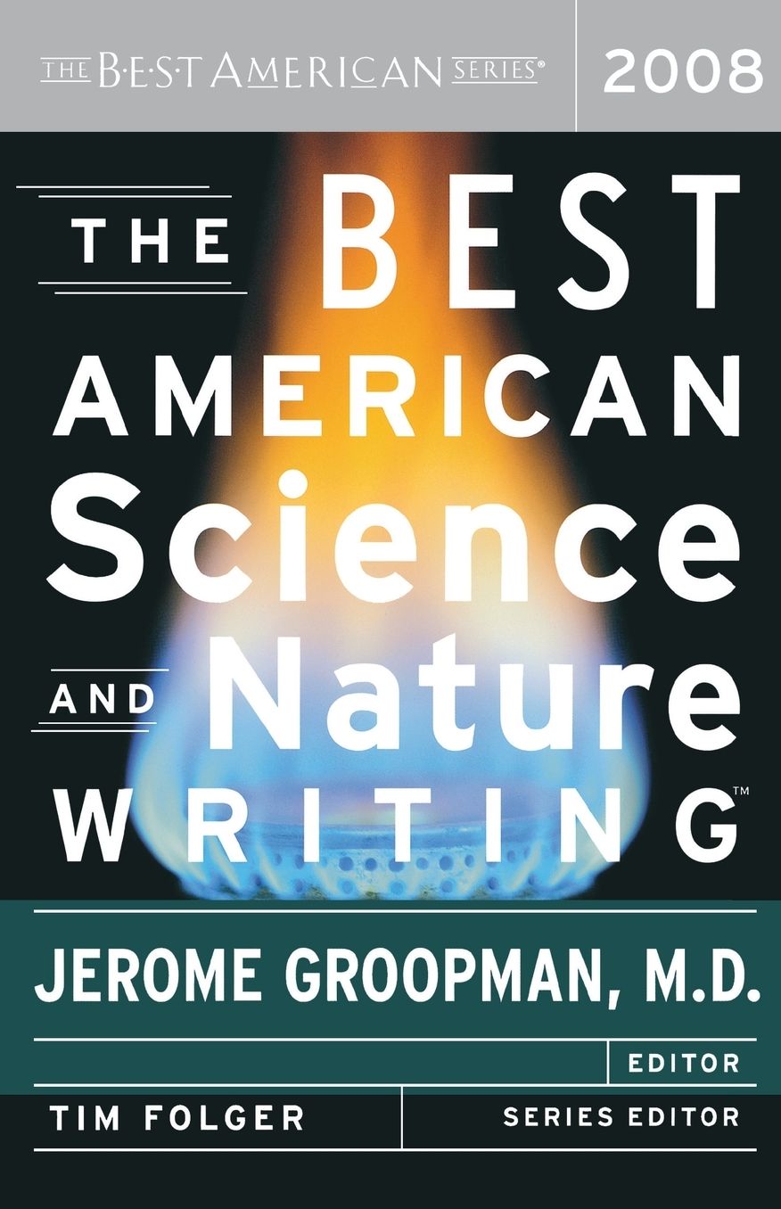 The Best American Science and Nature Writing 2008