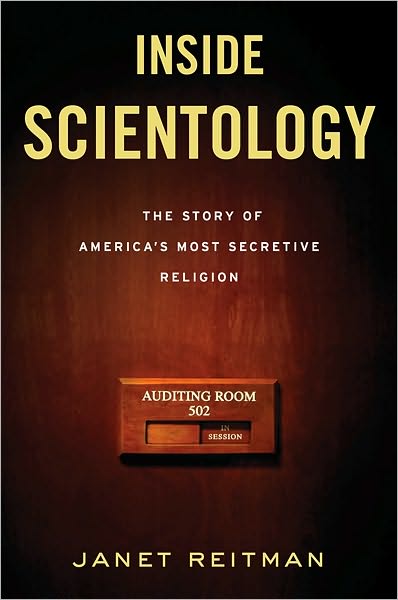 Inside Scientology: The Story of America's Most Secretive Religion