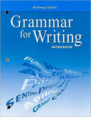 McDougal Littell Literature: Grammar for Writing Workbook Grade 10