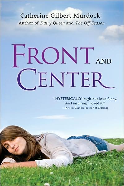 Front and Center (Dairy Queen Series #3)