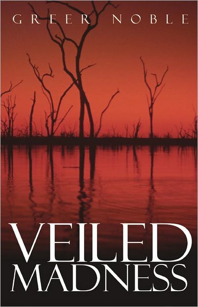 Veiled Madness