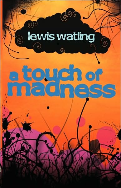 A Touch Of Madness