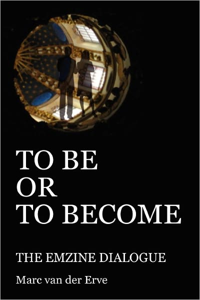 To Be Or To Become - The Emzine Dialogue
