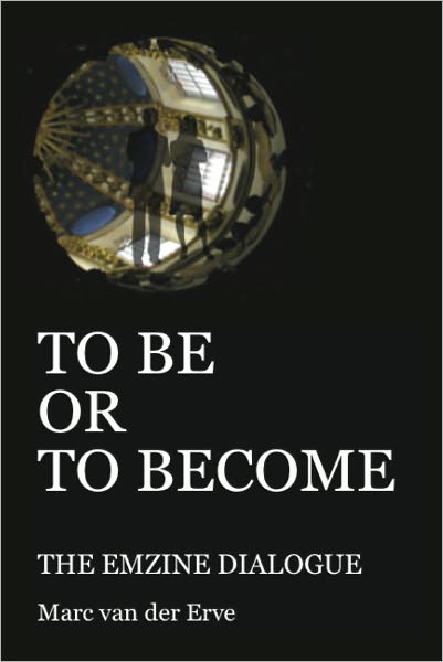 TO BE OR TO BECOME: The Emzine Dialogue