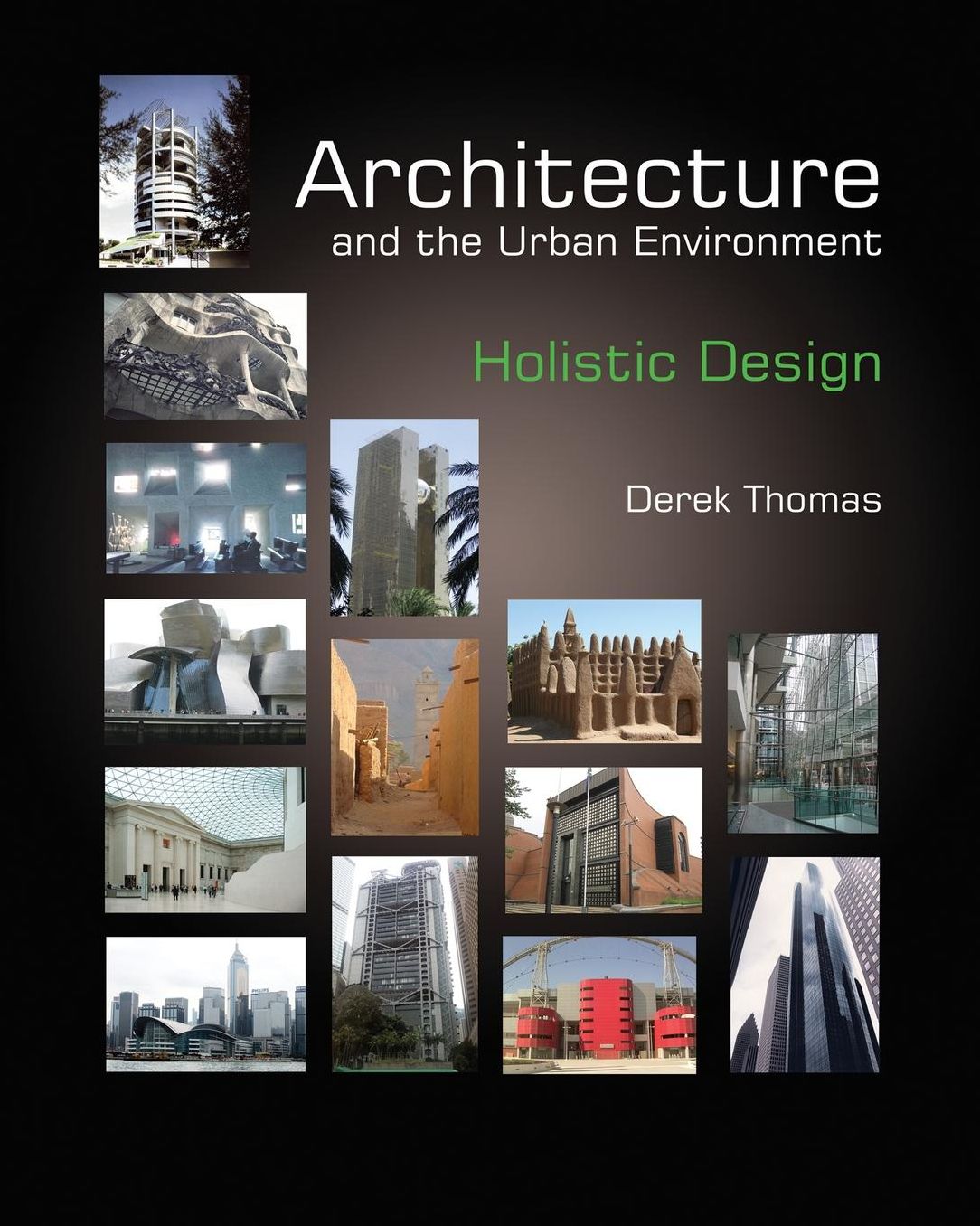 Architecture and the Urban Environment: Holistic Design