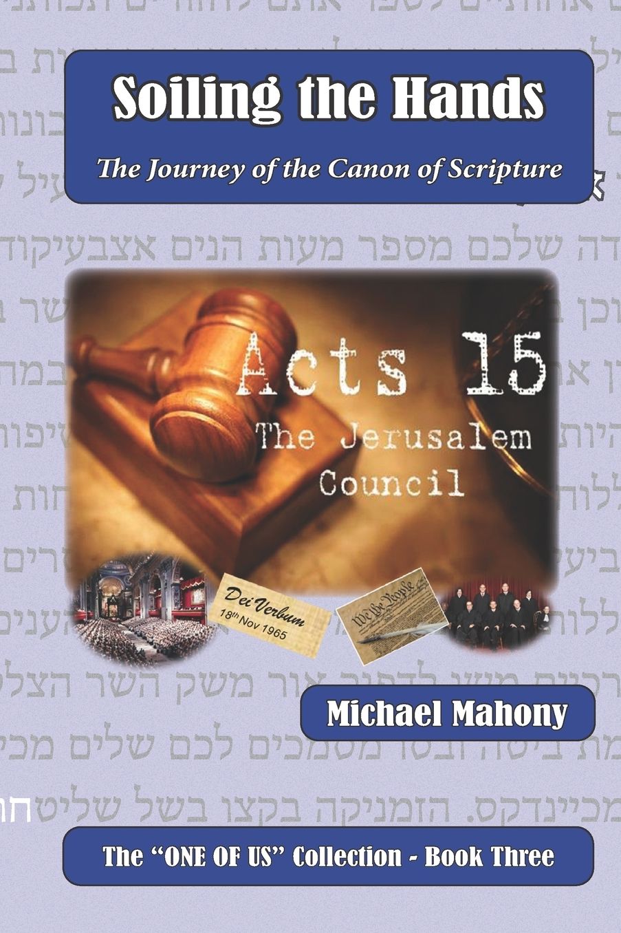 Soiling the Hands: The Journey of the Canon of Scripture