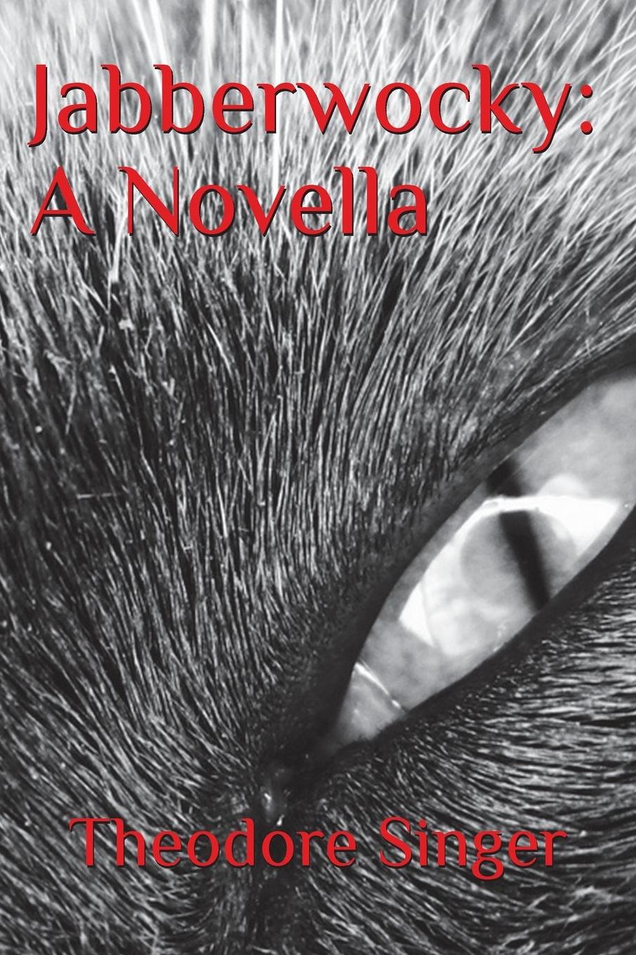 Jabberwocky: A Novella