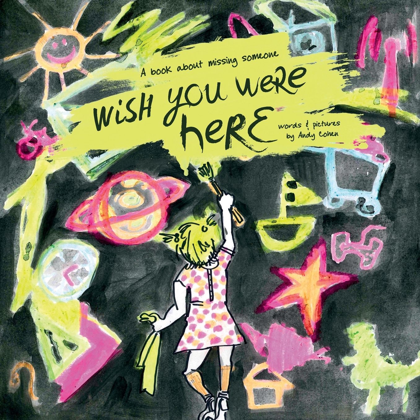 "Wish You Were Here": A book about missing someone