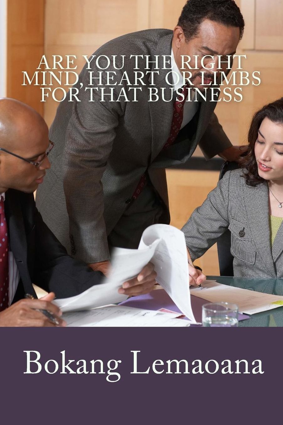 Are you the Right Mind, Heart or Limbs for that Business?