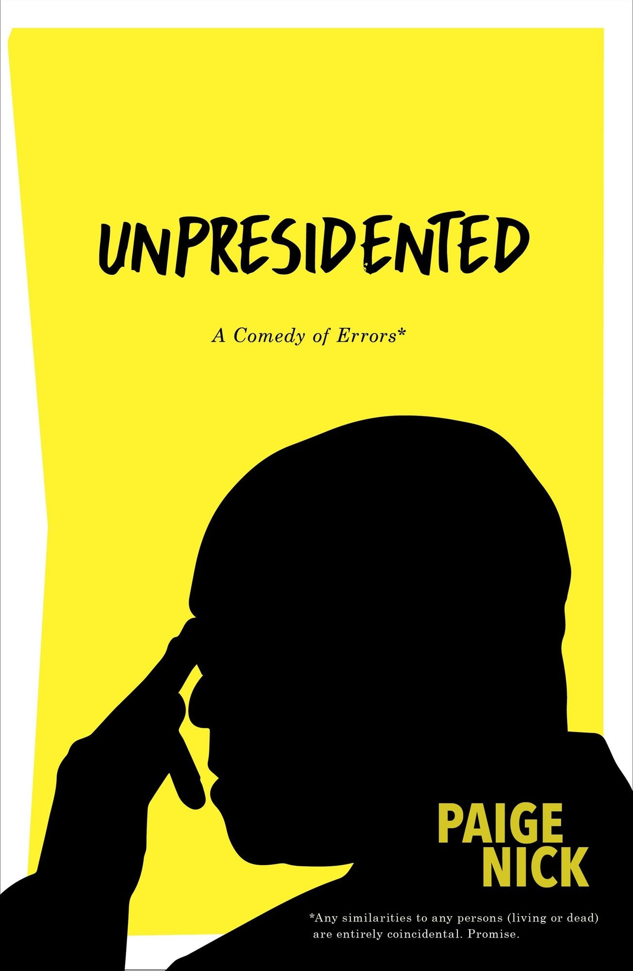Unpresidented: A Comedy of Errors