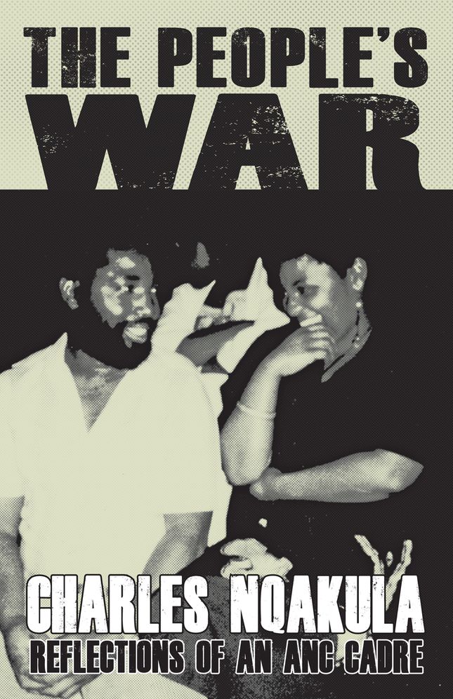 The People's War: Reflections of an ANC Cadre