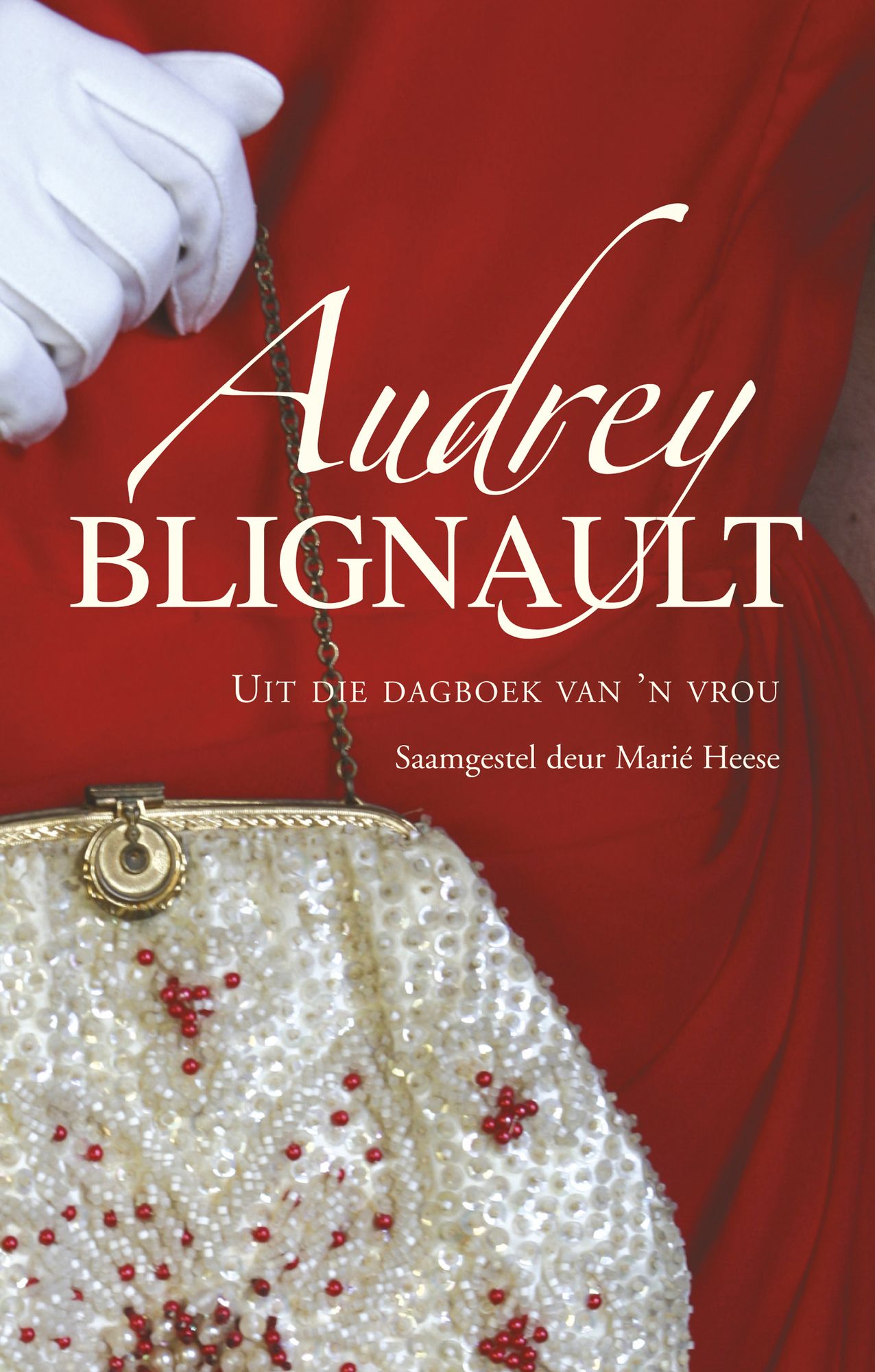 Audrey Blignault: Uit die dagboek van 'n vrou