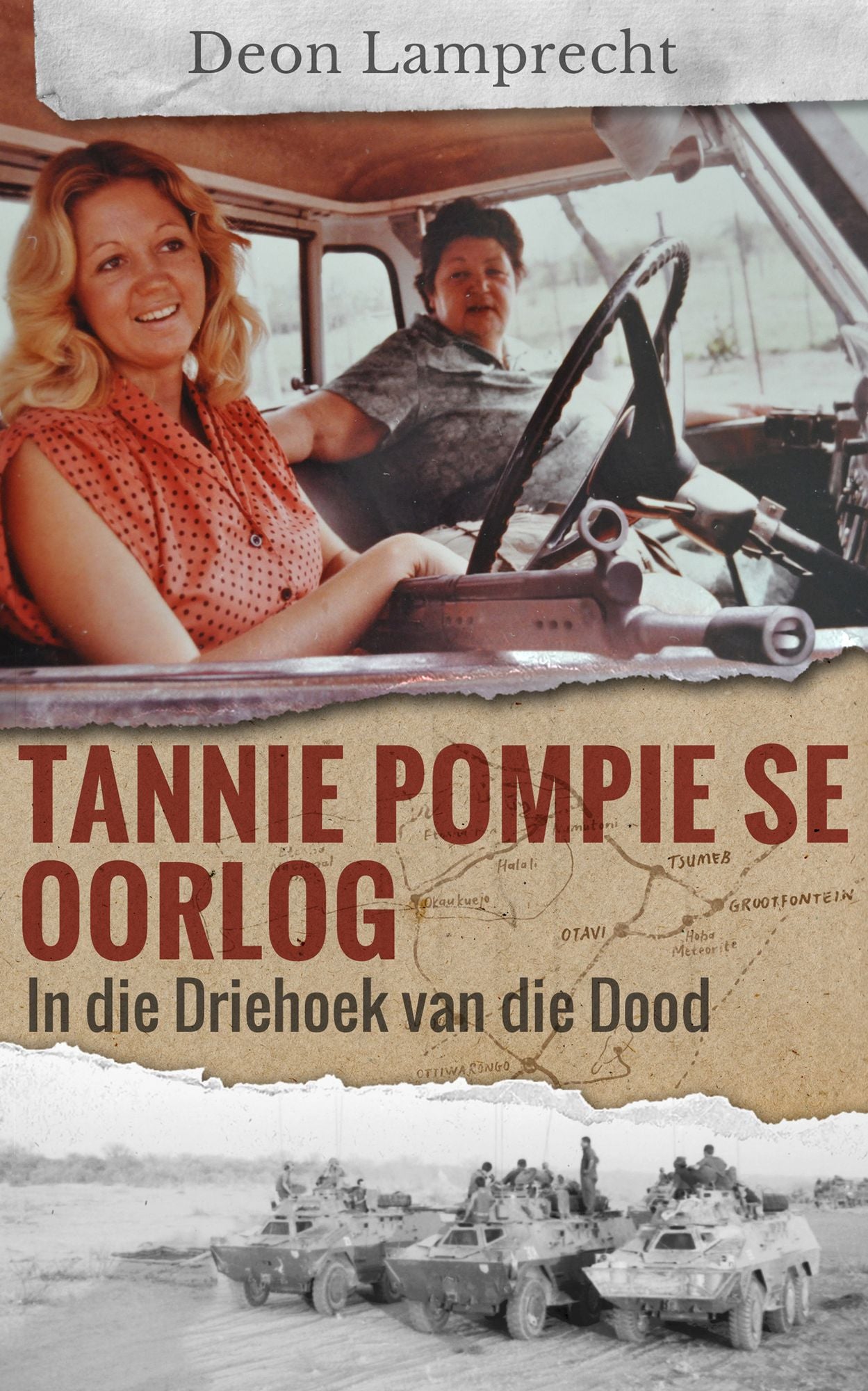 Tannie Pompie se oorlog: In die Driehoek van die Dood