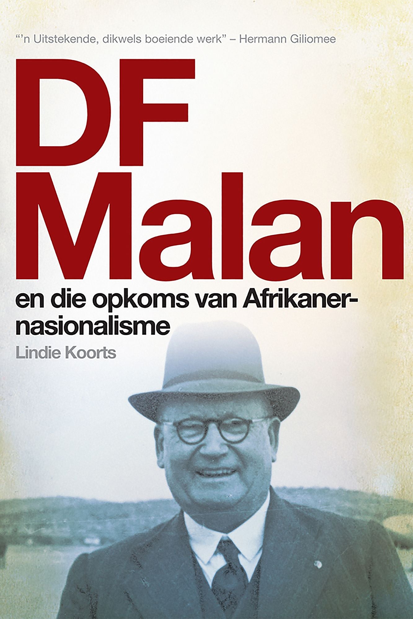 DF Malan en die opkoms van Afrikaner-nasionalisme: Stories van gister en vandag