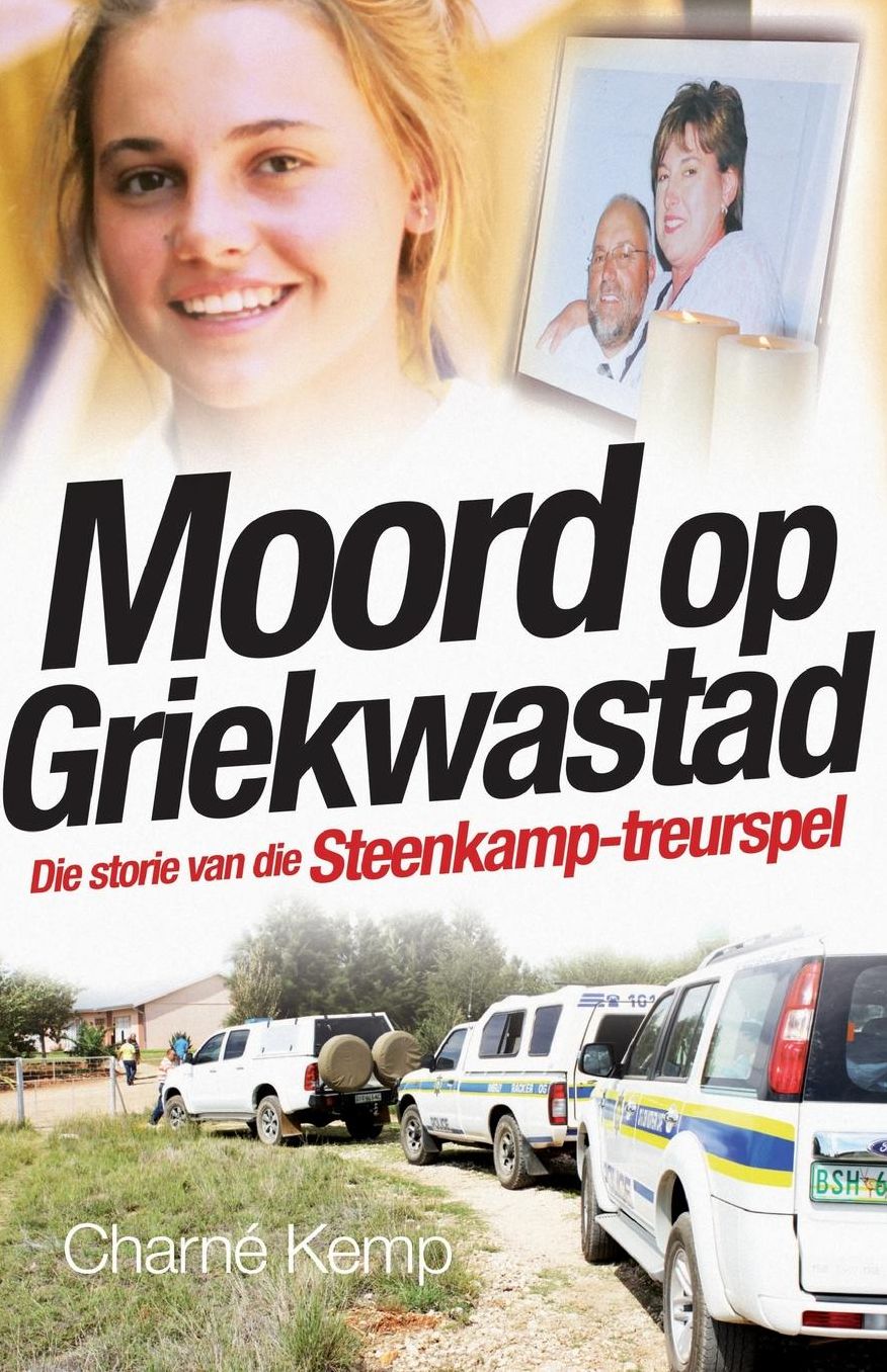 Moord op Griekwastad: Die storie van die Steenkamp-treurspel