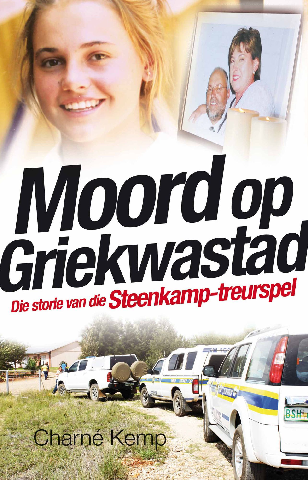 Moord op Griekwastad: Die storie van die Steenkamp-treurspel
