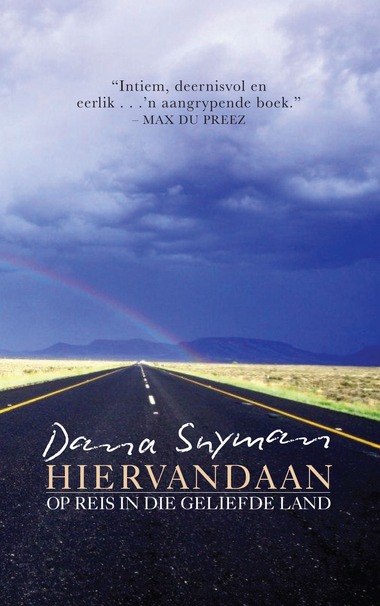 Hiervandaan: Op Reis In Die Geliefde Land