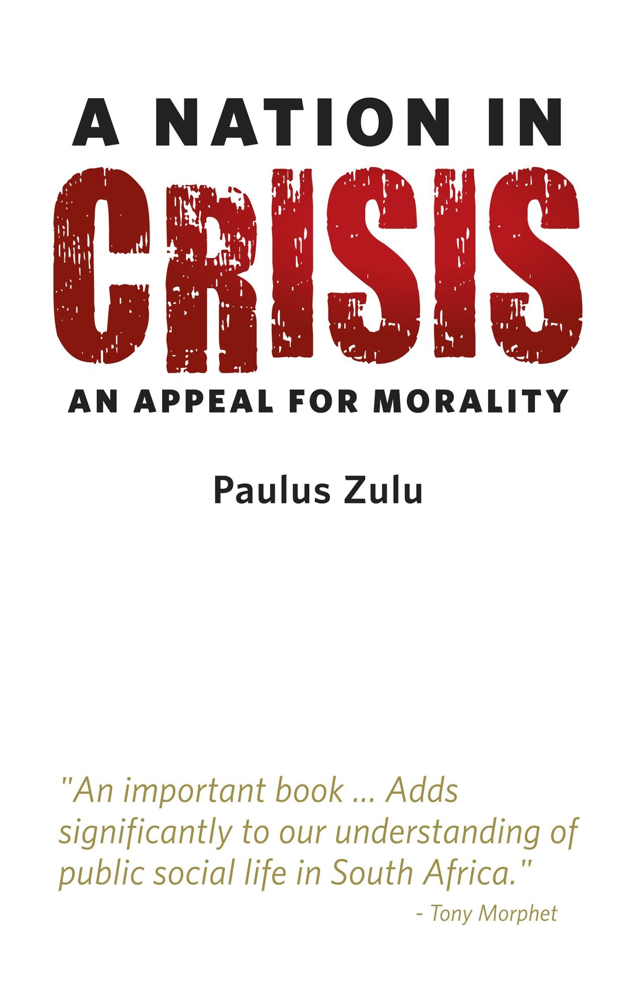 A Nation in Crisis: An Appeal for Morality