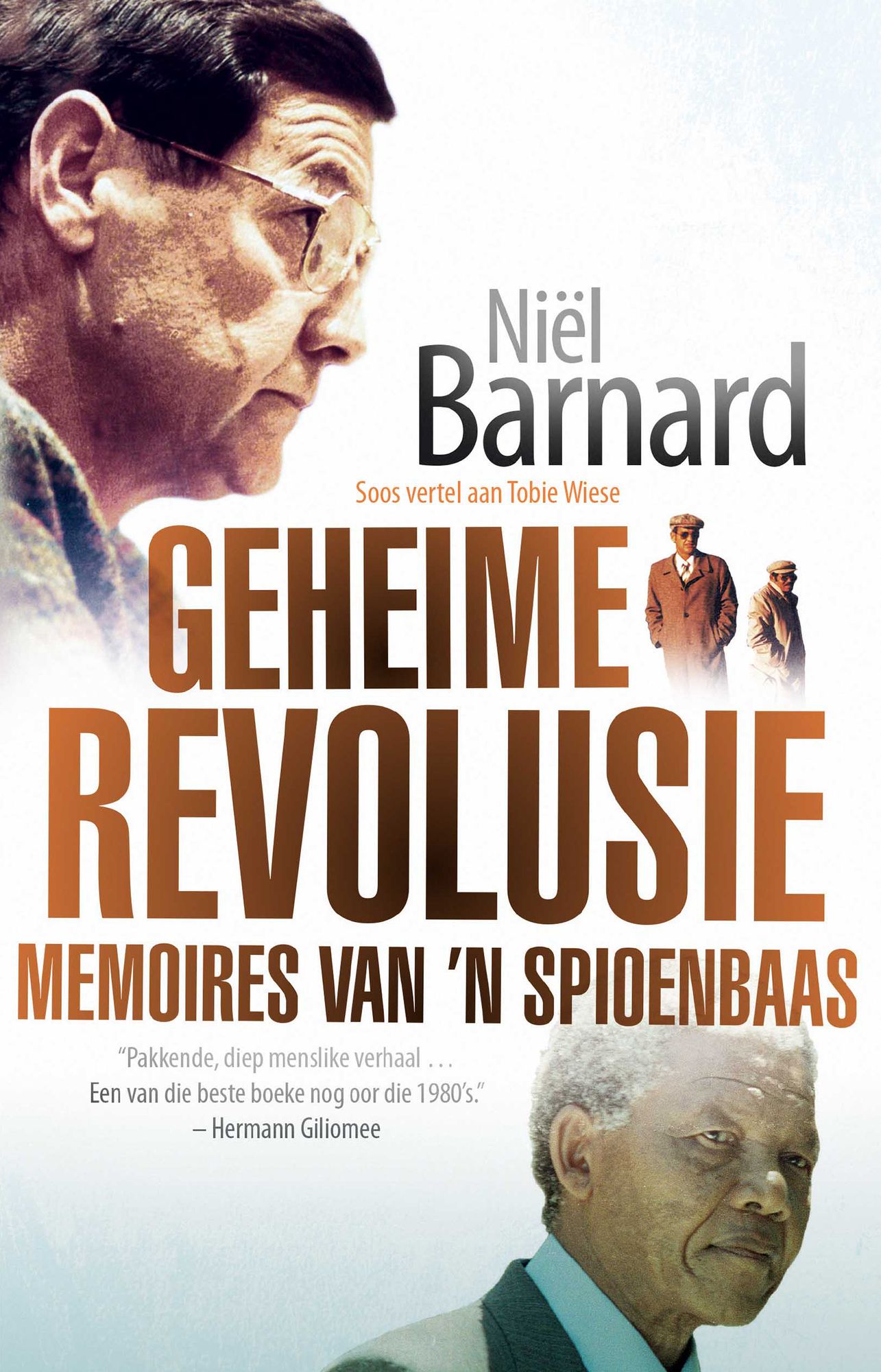 Geheime Revolusie: Memoires van 'n spioenbaas