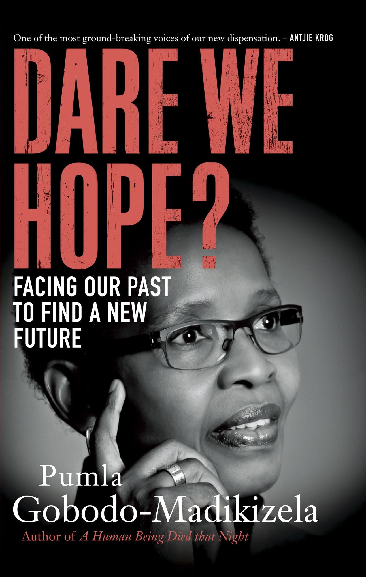 Dare We Hope?: Facing our past to find a new future