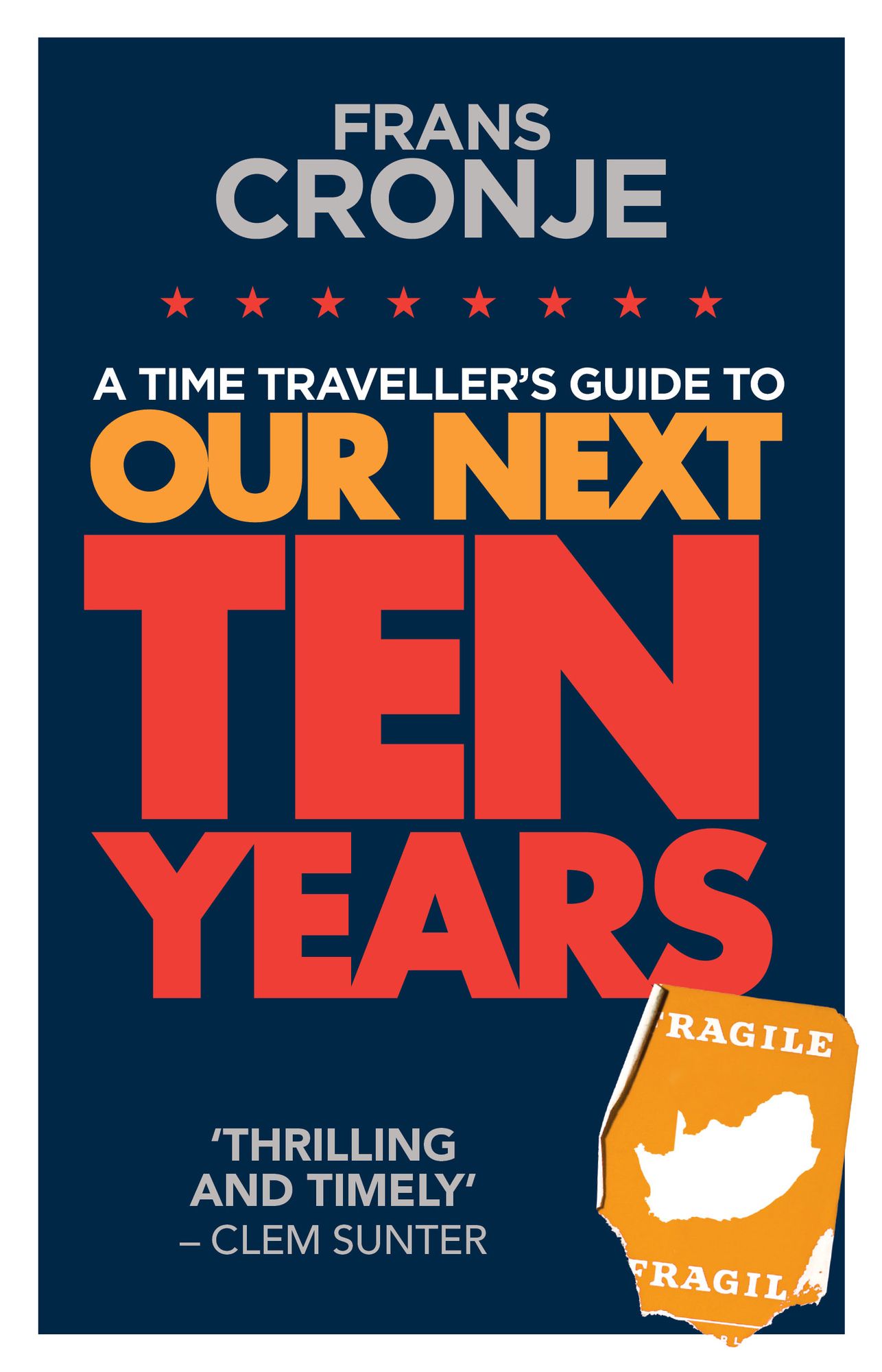 A Time Traveller's Guide to Our Next Ten Years