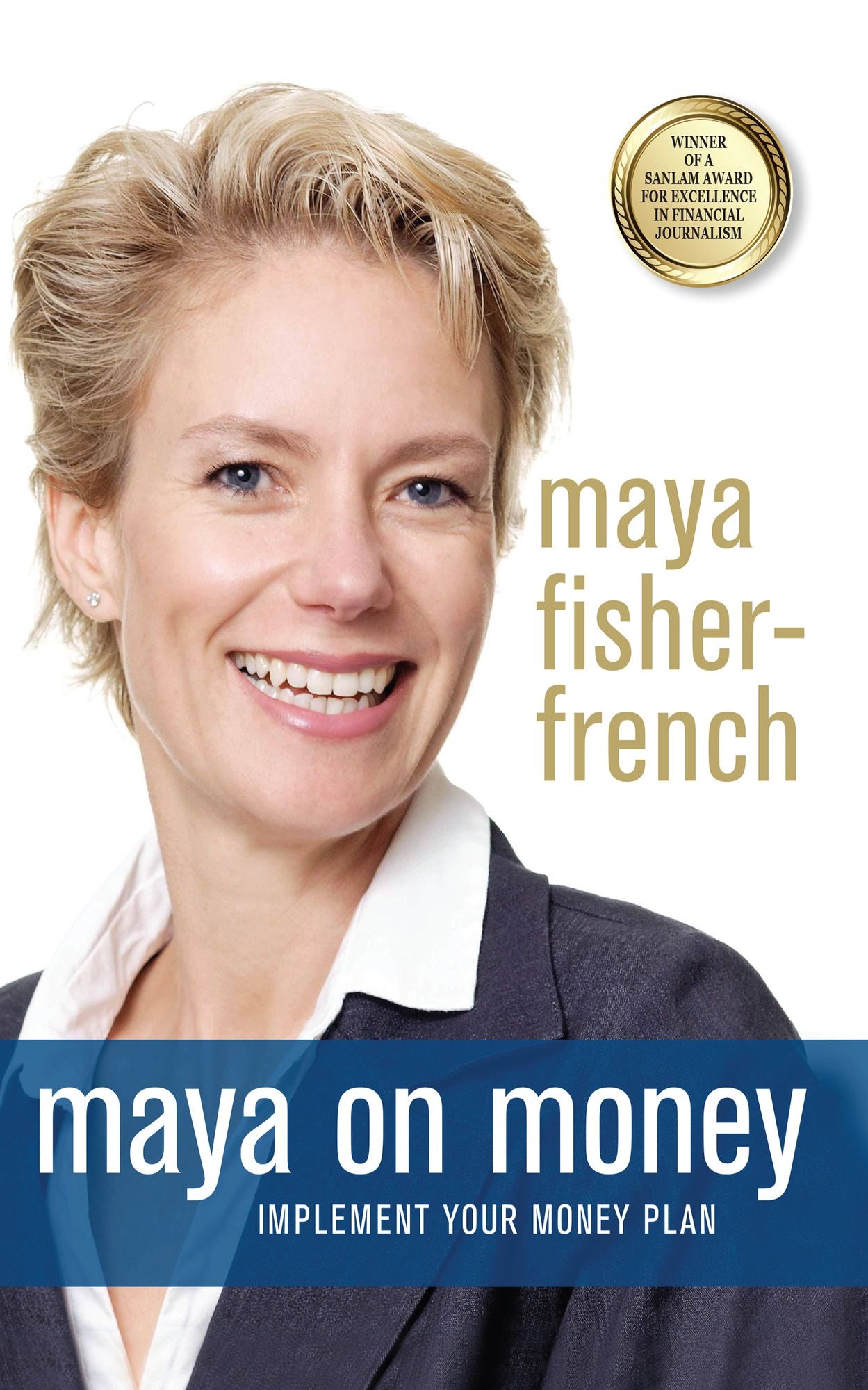 Maya on Money: Implement your money plan
