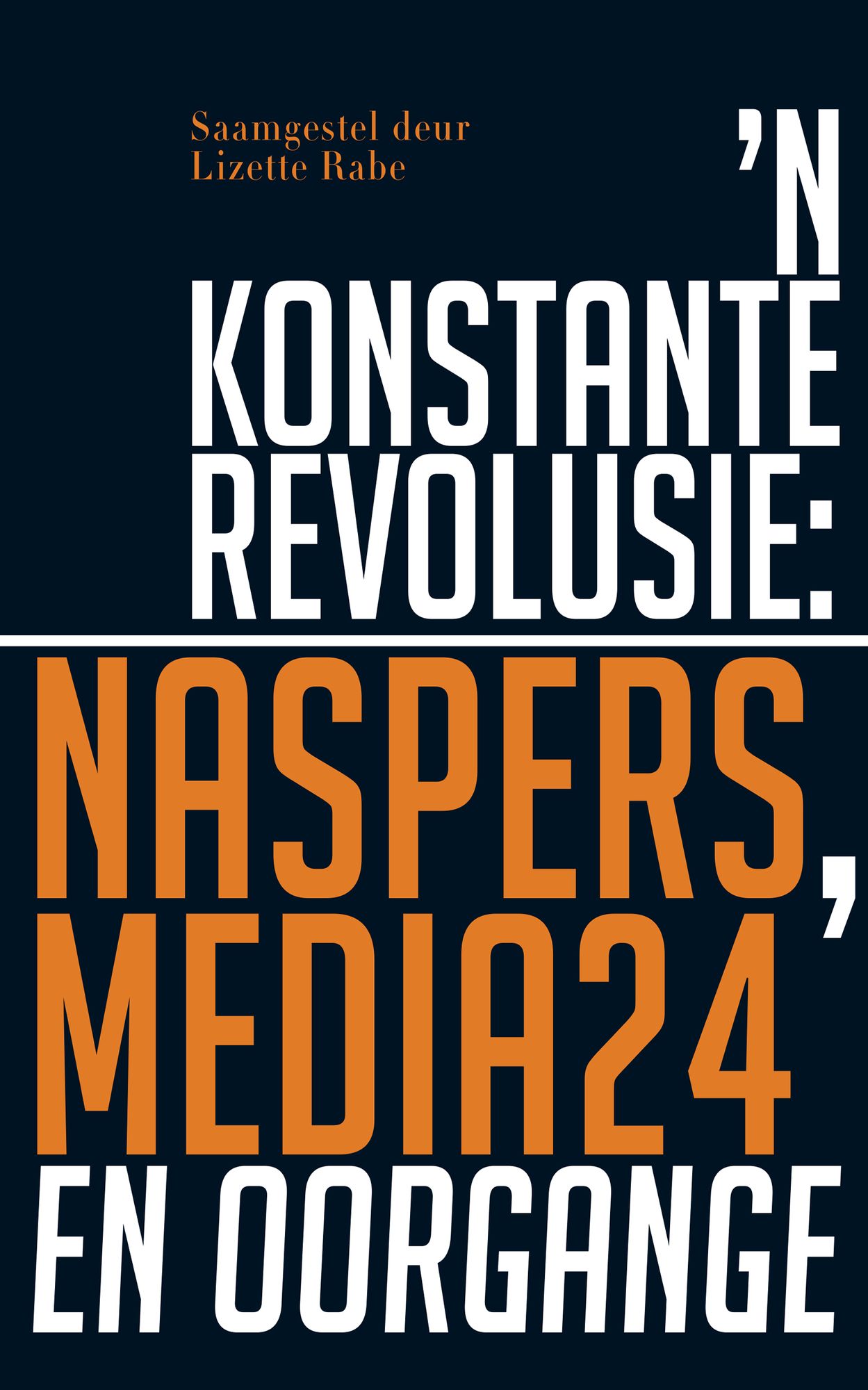 'n Konstante revolusie: Naspers, Media24 en oorgange