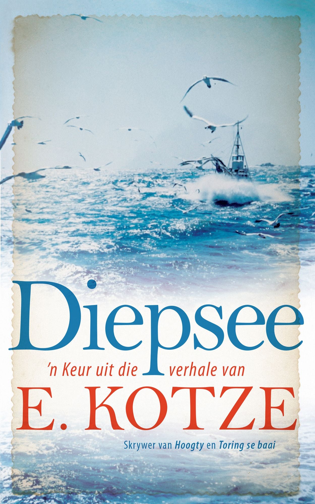 Diepsee: 'n Keur uit die verhale van E. Kotze
