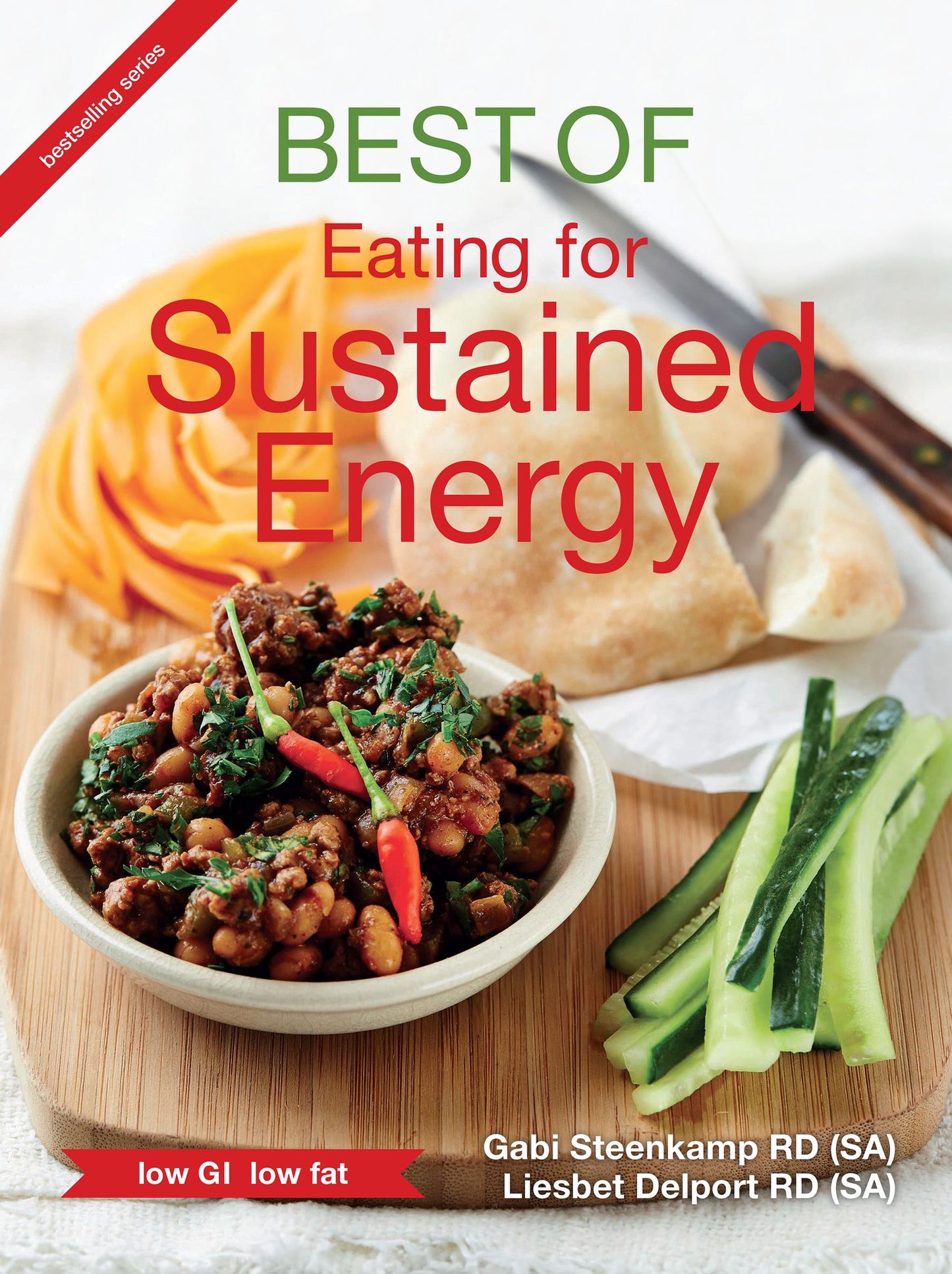 Best of Eating for Sustained Energy: Low GI - low fat