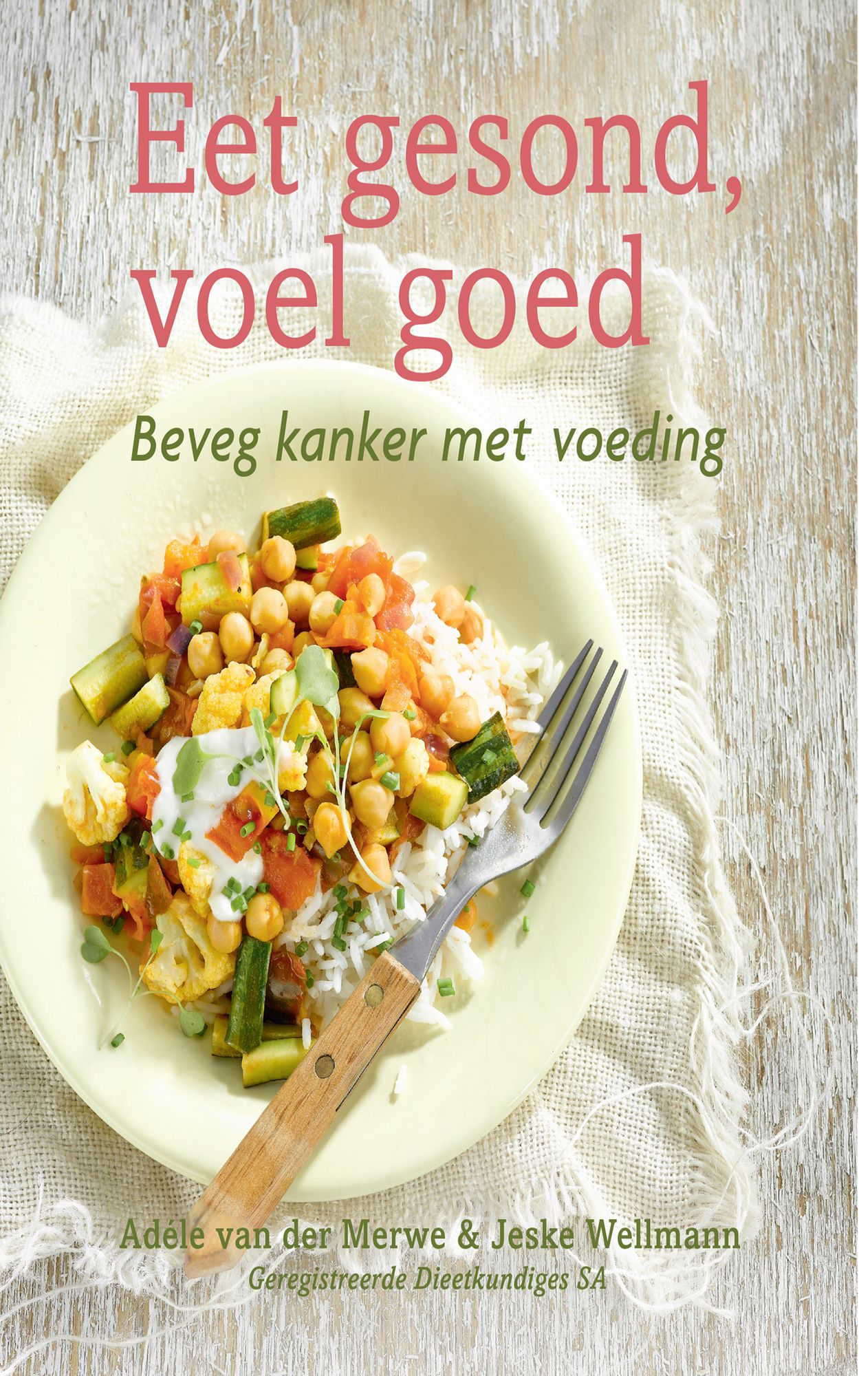 Eet gesond, voel goed: Beveg kanker met voeding