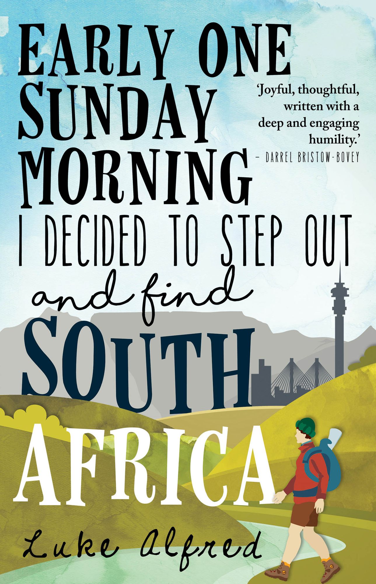 Early One Sunday Morning I Decided to Step out and Find South Africa