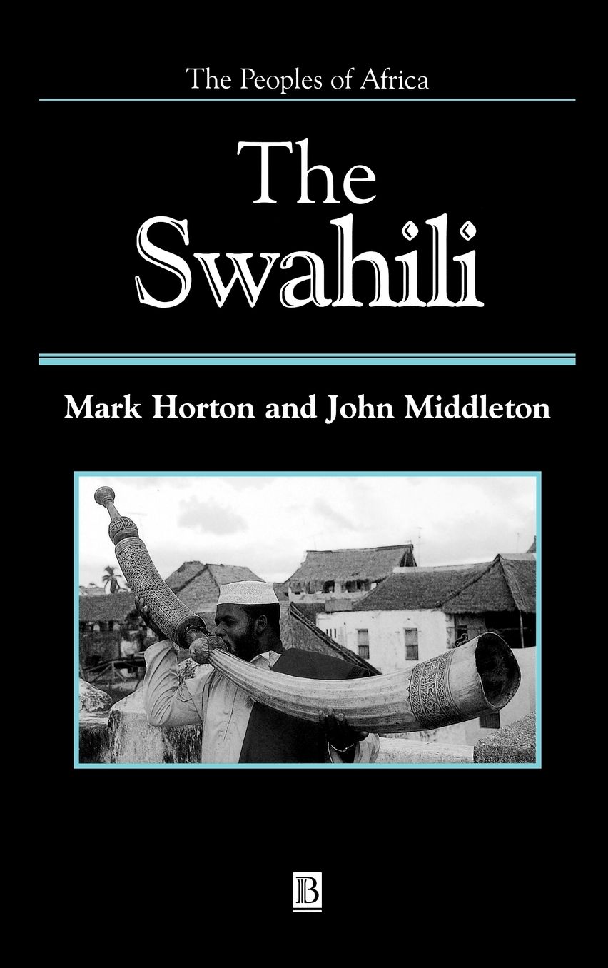 The Swahili: The Social Landscape of a Mercantile Society